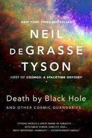 Death by Black Hole by Neil deGrasse Tyson