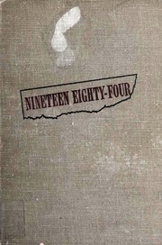 Nineteen Eighty-four by George Orwell