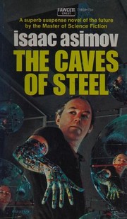 The Caves of Steel by Isaac Asimov